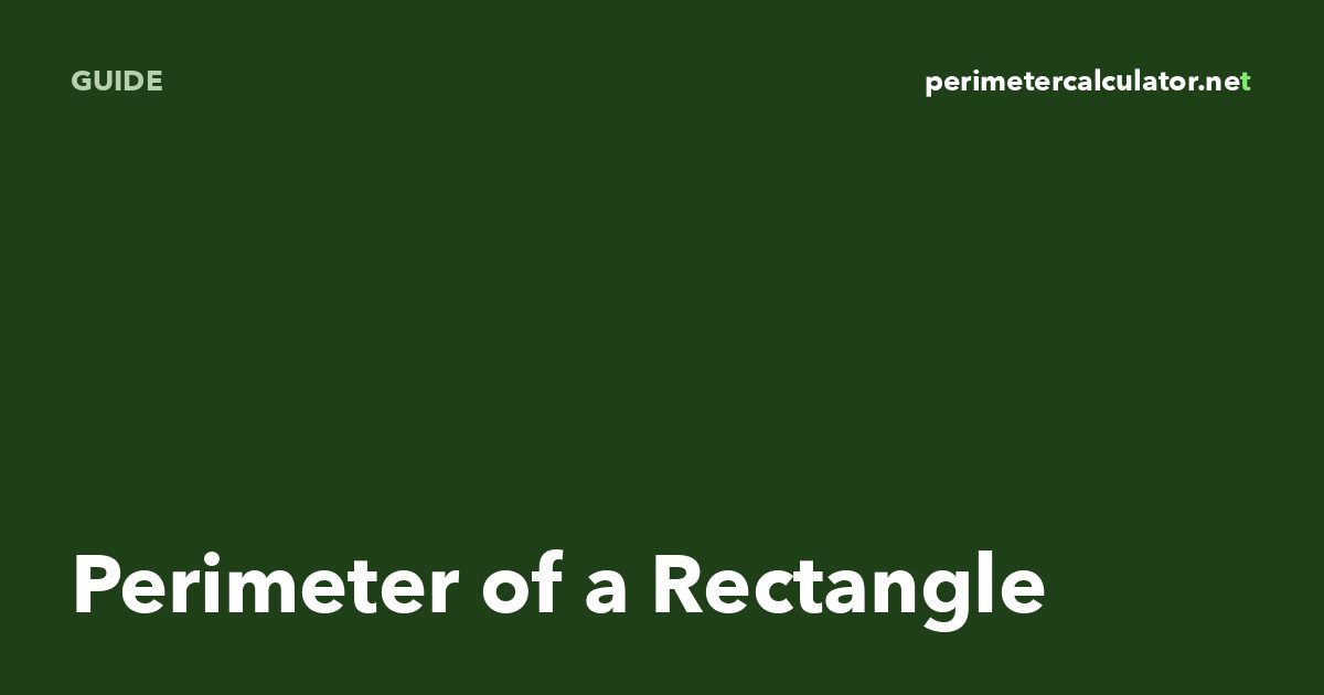 Perimeter of a Rectangle: Formula, Examples, Missing Side